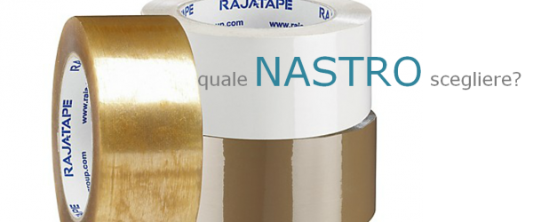 La Guida Per Scegliere Il Nastro Adesivo Corretto